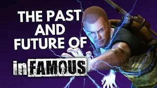 What Happened To The INFAMOUS Games? | The Past and Future of...inFamous 4