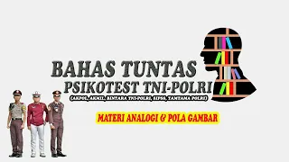 [PSIKOTES TNI-POLRI 2024] Analogi Gambar, Tipe Soal Yang Sering Muncul #bintara#akpol#akmil