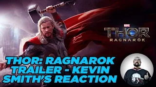 THOR: RAGNAROK TRAILER - KEVIN SMITH'S REACTION