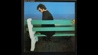 Boz Scaggs - Silk Degrees (1976) Part 4 (Full Album)