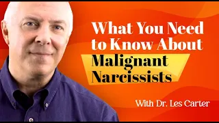 Webinar Announcement:  What You Need To Know About Malignant Narcissists