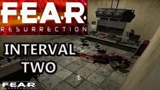 F.E.A.R. Resurrection - Interval 2 - (w/Facecam)