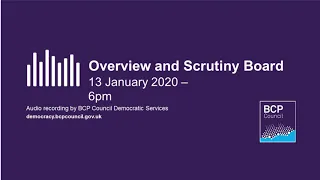 Overview and Scrutiny Board   13 January