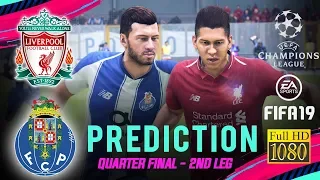 FC PORTO vs LIVERPOOL | FIFA 19 UCL Predict Quarter Final ● 2nd Leg | Broadcast Camera - 1080HD