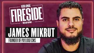 Fireside with DXP Report #8 | James Mikrut, Founder of Payload CMS