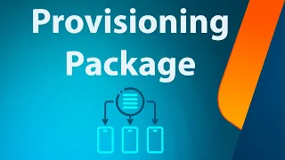 HOW TO Create and Install a Provisioning Package