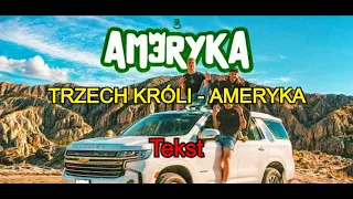 TRZECH KRÓLI - AMERYKA (tekst)