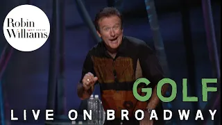 Robin Williams Live on Broadway: Golf