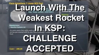 KSP Challenge - Launching Rocket Using Weakest Engines