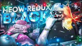 💖 MEOW BLACK I ЛУЧШИЙ REDUX ДЛЯ ГТА I GTA5RP