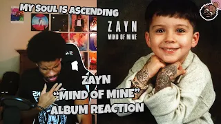 Hip Hop Fan REACTS to ZAYN "MIND OF MINE" Album For the First Time | MY SOUL IS ASCENDING