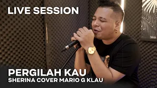 Sherina - Pergilah Kau [MGK LIVE SESSION]