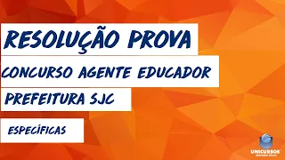 CONCURSO AGENTE EDUCADOR | Resolução das questões Específicas