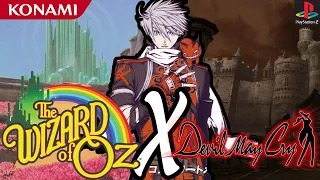 Konami's Devil May Cry ✗ Wizard of Oz Fanfic Fever Dream