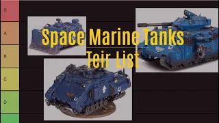 Space Marine tanks tier list for 10th edition