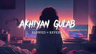 Akhiyaan Gulaab (Slowed + Reverb) | Mitraz | Teri Baaton Mein Aisa Uljha Jiya | SR Lofi