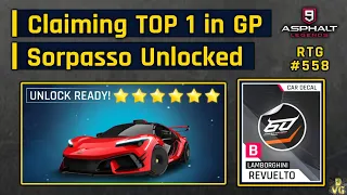 Asphalt 9 | Claiming TOP 1 in GP - Unlocking Sorpasso at MAX STARS | RTG #558