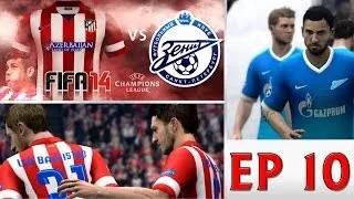 [TTB] FIFA 14 - Career Mode - Ep 10 - Atletico Madrid Vs Zenit St Petersburg - CL Group Game 2