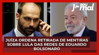 Juíza ordena retirada de mentiras sobre Lula nas redes de Eduardo Bolsonaro