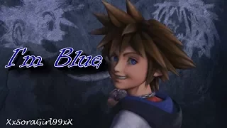 I'm Blue || Sora Kingdom Hearts 1 & CoM