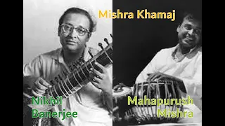 Raga Mishra Khamaj - Nikhil Banerjee - Mahapurush Mishra