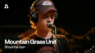 The Mountain Grass Unit - Shoot the Gun | Audiotree Live