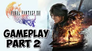 FINAL FANTASY 16 Gameplay Walkthrough PART 2 (FULL GAME)