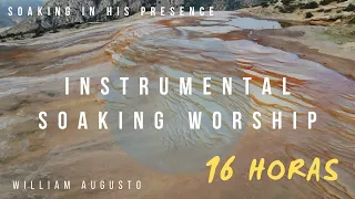 16 Hours - Soaking In His Presence