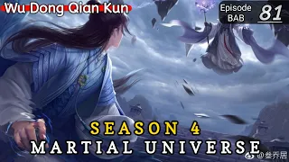 Episode 81 || Martial Universe [ Wu Dong Qian Kun ] wdqk Season 4 English story