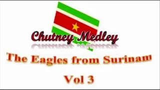 chutney eagles - The Eagles From Suriname