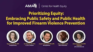 Prioritizing Equity: Embracing Public Safety and Health for Improved Firearm Violence Prevention