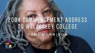 2004 COMMENCEMENT ADDRESS – Toni Morrison