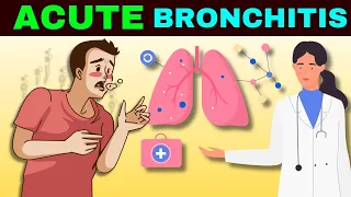 Understanding Acute Bronchitis: Causes, Symptoms, and Effective Treatments