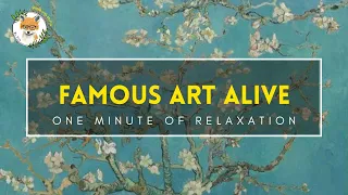 One Minute of Relaxation |  Famous Painting | Soothing Music | Van Gogh ~《盛開的杏花》文森特 · 梵高