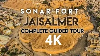 Complete Tour of Sonar Fort (Golden Fort) Jaisalmer| Jaisalmer Fort in 4k