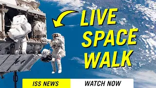 WATCH LIVE: NASA ISS Spacewalk [LIVE CHAT]