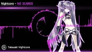 Nightcore - NO SCARED