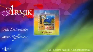 Armik | Sentimientos | (Official) (Romantic Spanish Guitar Music)