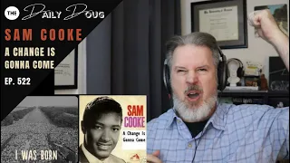 Classical Composer Reacts to A Change is Gonna Come (Sam Cooke) | The Daily Doug (Episode 522)