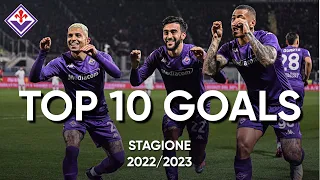 I MIGLIORI 10 GOAL della FIORENTINA / STAGIONE 2022/2023