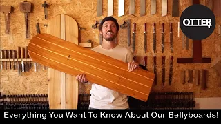 Everything You Want To Know About Our Wooden Bellyboards!