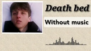 Death bed - Powfu| Without music (only vocal).