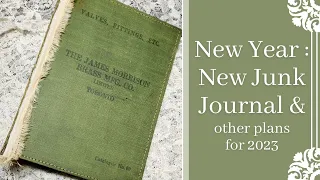 New Year = New Junk Journal (and other plans for 2023) - December 31, 2023