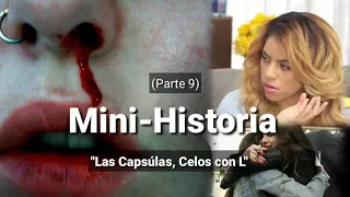 Mini-Historia CAMREN "Las Cápsulas, Celos Con L" (parte 9) | (Usar Audífonos)