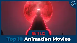 Top 10 Best Netflix Animation Movies | October 2022