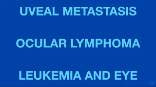 Intraocular Tumors: Session 6: Malignant Intraocular Tumors