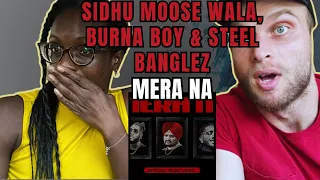 SIDHU MOOSE WALA, Burna Boy - Mera Na (Official Video) | FIRST TIME LISTENING TO SIDHU MOOSE WALA