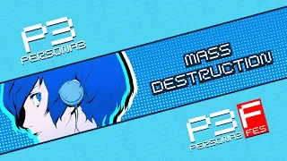 Mass Destruction (Persona 3 + FES Version) [Extended]