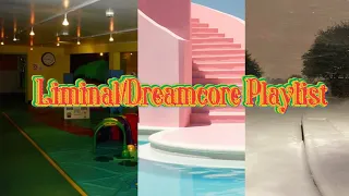 𝙄 𝙩𝙝𝙞𝙣𝙠 𝙄 𝙠𝙣𝙤𝙬 𝙩𝙝𝙞𝙨 𝙥𝙡𝙖𝙘𝙚 (Liminal/Dreamcore playlist)