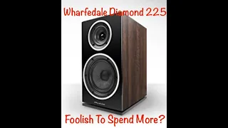 The Best Budget Bookshelf Speaker? Wharfedale Diamond 225 is my favorite standmount under $500 USD